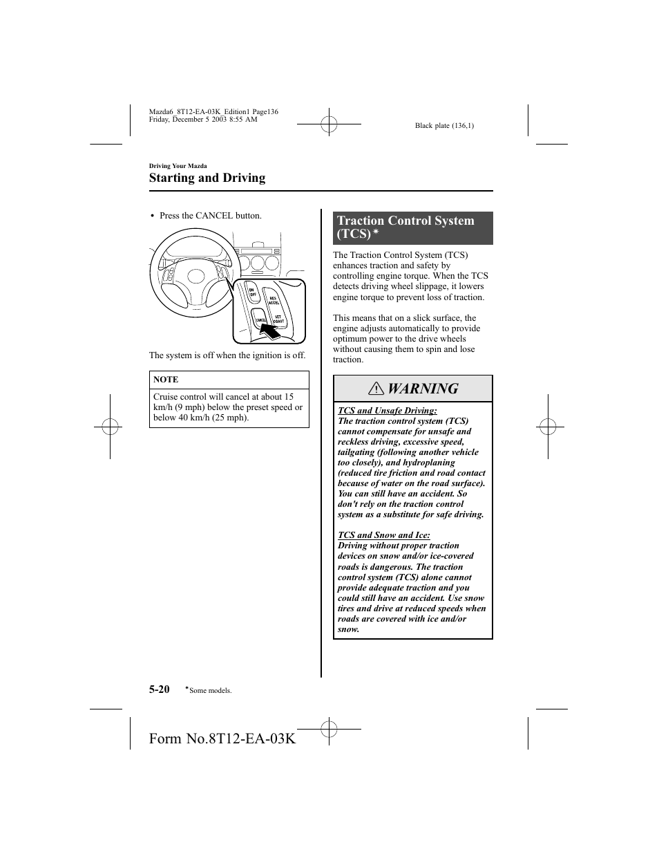 Warning, Traction control system (tcs), Starting and driving | Mazda 8T12-EA-03K User Manual | Page 136 / 326