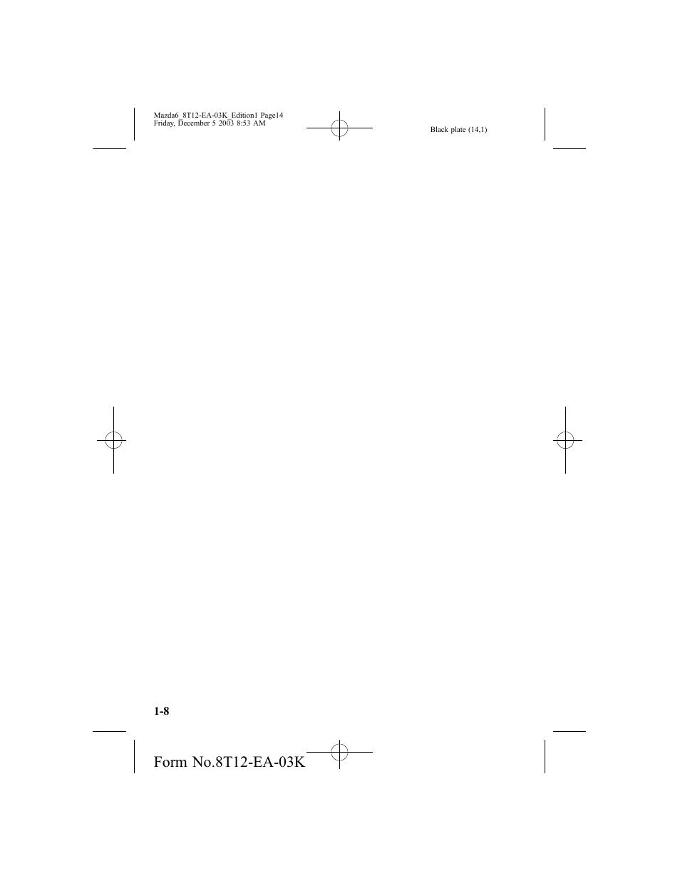 Mazda 8T12-EA-03K User Manual | Page 14 / 326