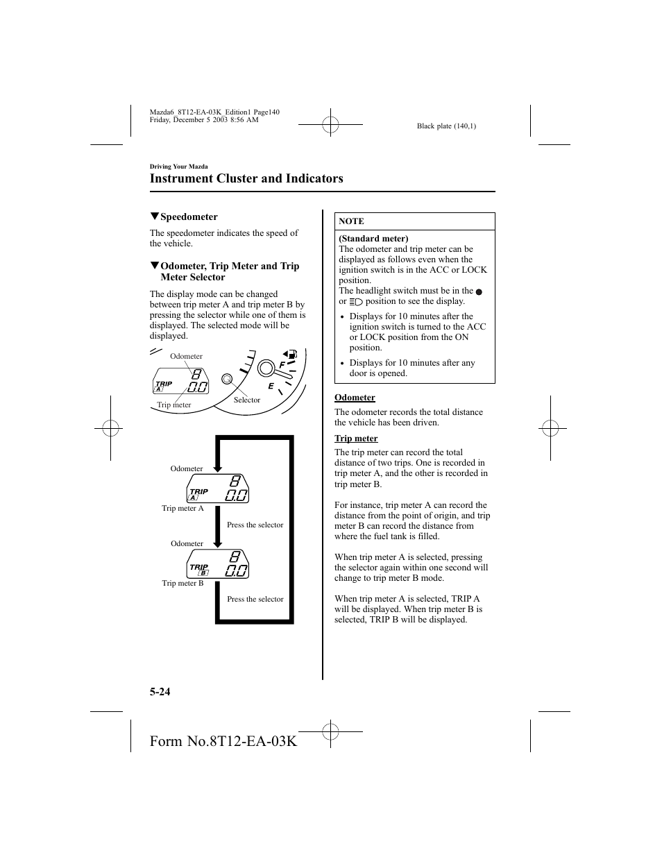 Instrument cluster and indicators | Mazda 8T12-EA-03K User Manual | Page 140 / 326