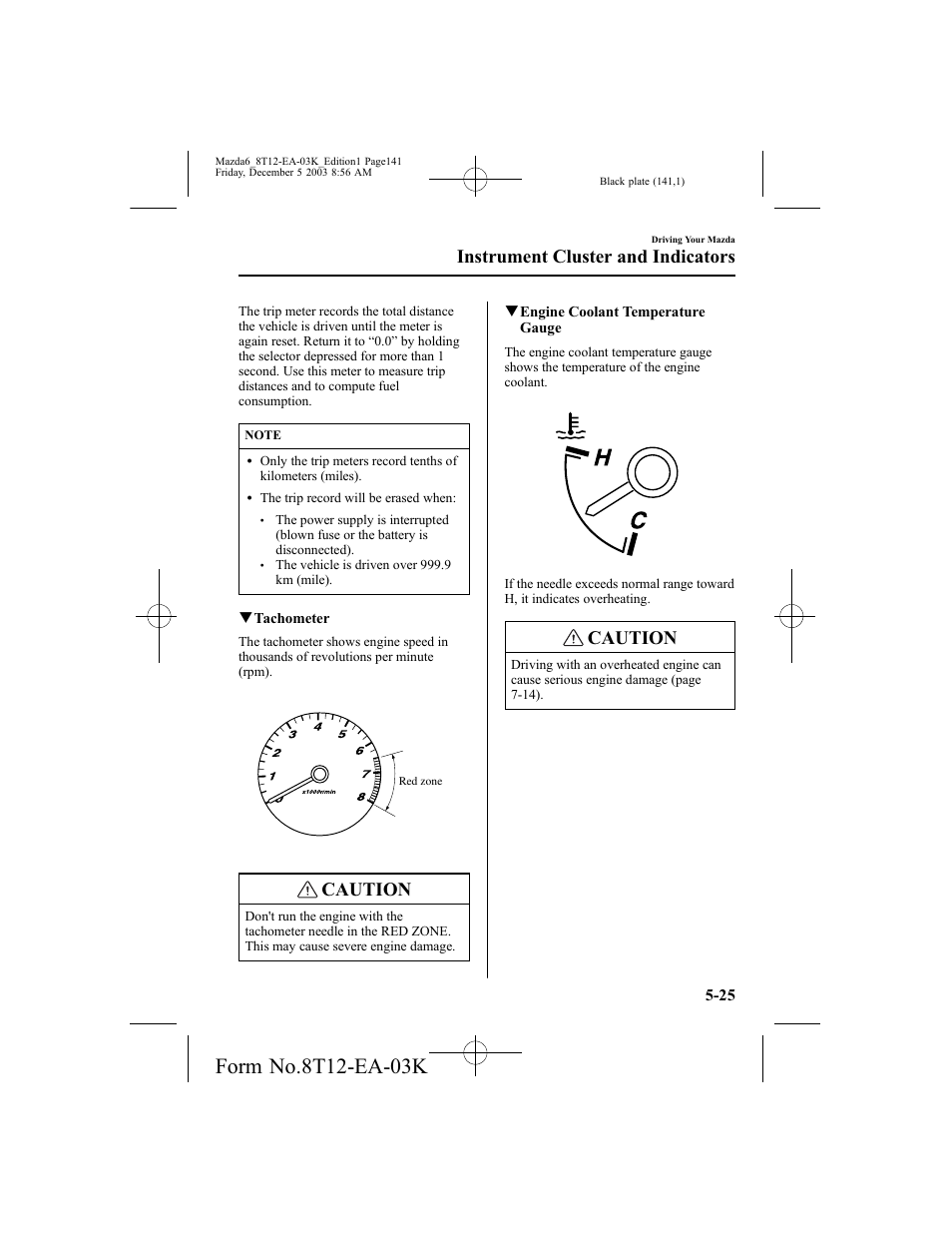 Caution, Instrument cluster and indicators | Mazda 8T12-EA-03K User Manual | Page 141 / 326