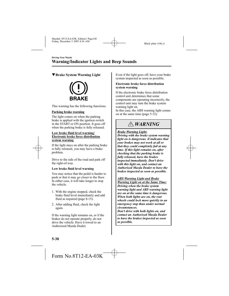 Warning, Warning/indicator lights and beep sounds | Mazda 8T12-EA-03K User Manual | Page 146 / 326