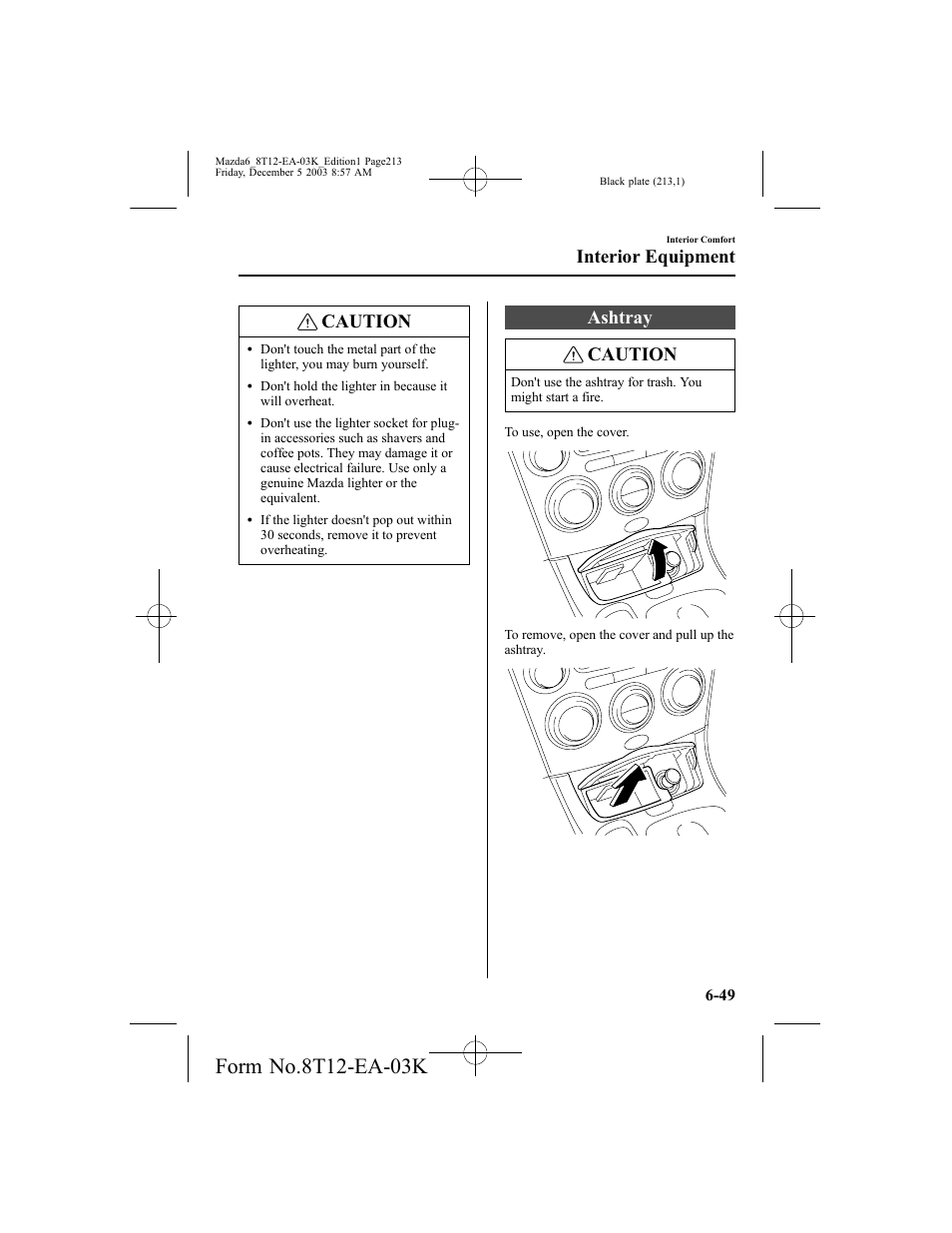 Caution, Ashtray caution, Interior equipment | Mazda 8T12-EA-03K User Manual | Page 213 / 326