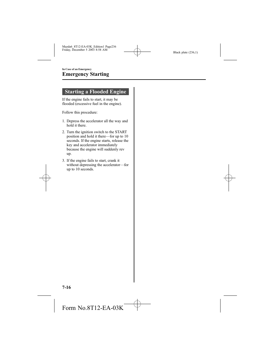 Starting a flooded engine, Emergency starting | Mazda 8T12-EA-03K User Manual | Page 236 / 326