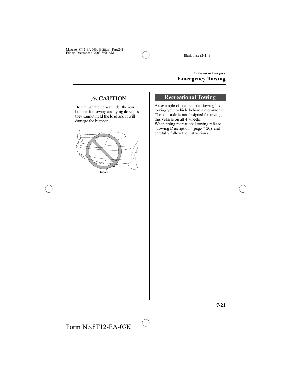 Caution, Recreational towing, Emergency towing | Mazda 8T12-EA-03K User Manual | Page 241 / 326