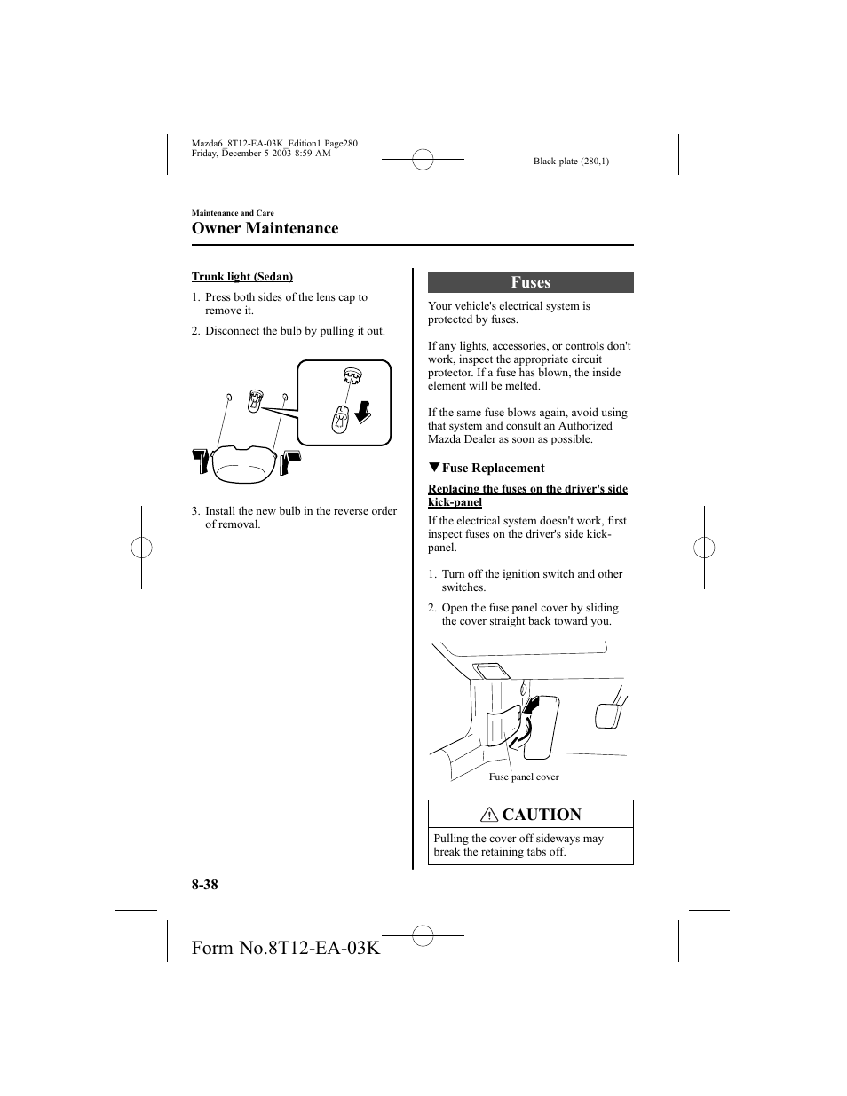 Fuses, Caution, Owner maintenance | Mazda 8T12-EA-03K User Manual | Page 280 / 326