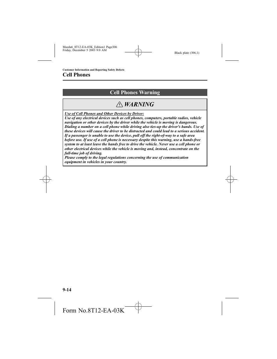 Warning, Cell phones warning, Cell phones | Mazda 8T12-EA-03K User Manual | Page 306 / 326