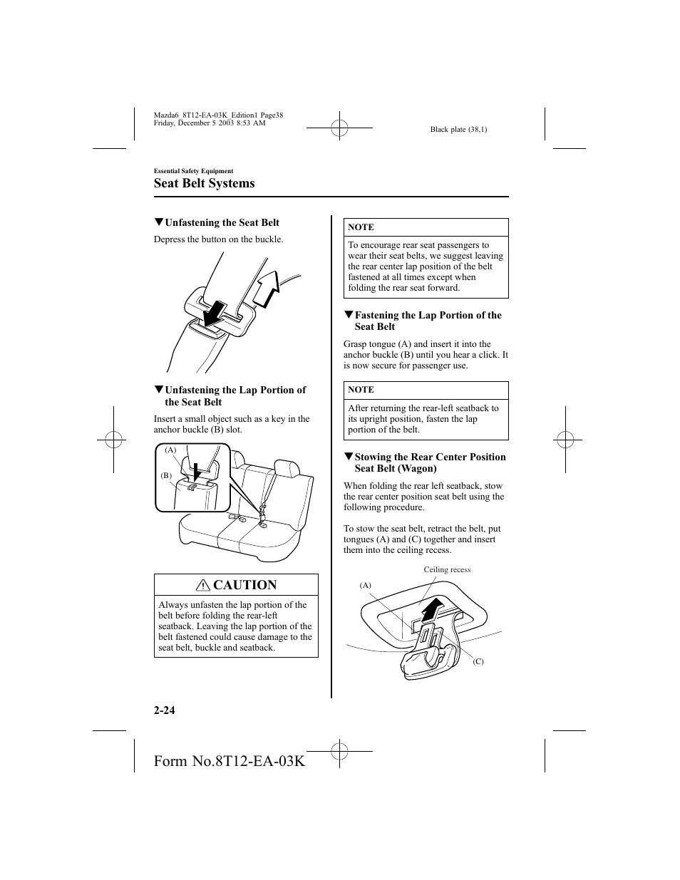 Caution, Seat belt systems | Mazda 8T12-EA-03K User Manual | Page 38 / 326