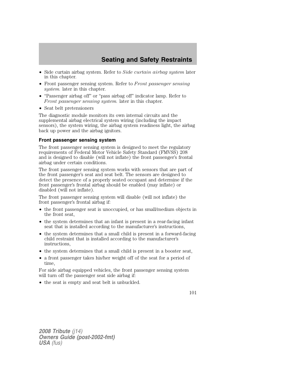 Front passenger sensing system, Seating and safety restraints | Mazda 2008 Tribute User Manual | Page 101 / 288