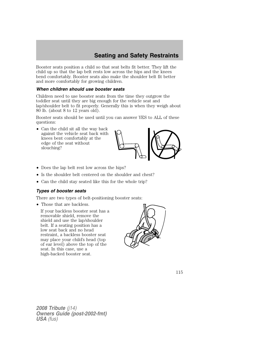 When children should use booster seats, Types of booster seats, Seating and safety restraints | Mazda 2008 Tribute User Manual | Page 115 / 288