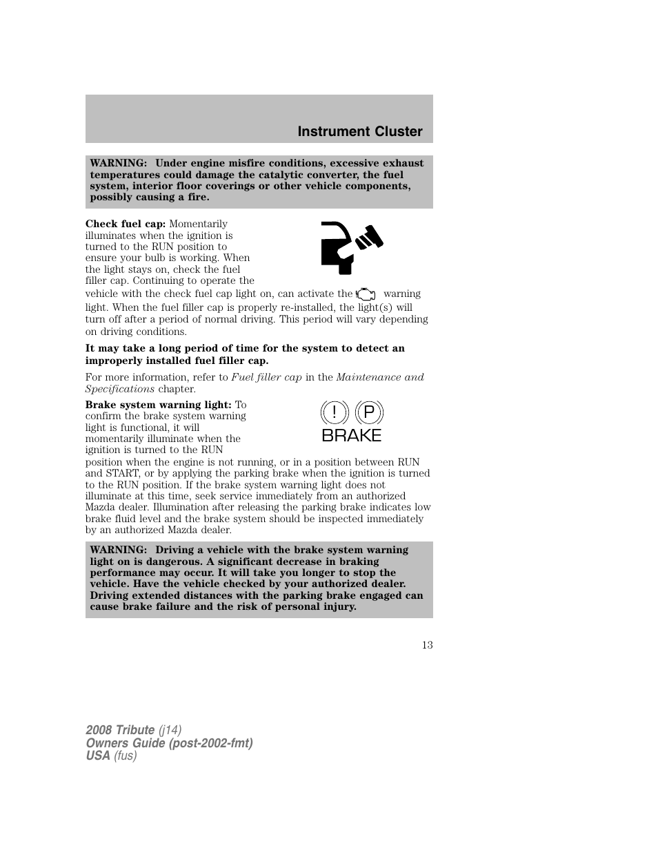 P! brake | Mazda 2008 Tribute User Manual | Page 13 / 288