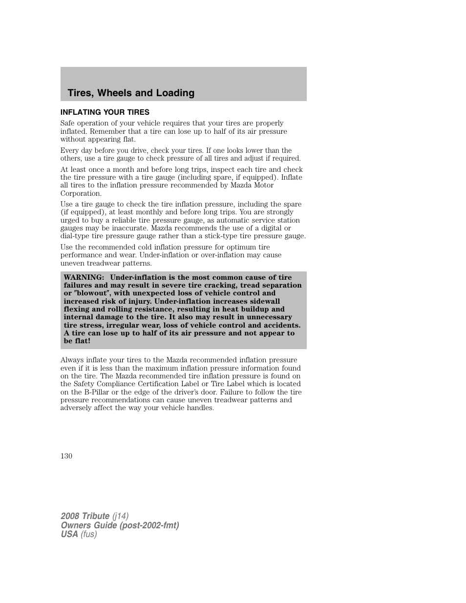 Inflating your tires, Tires, wheels and loading | Mazda 2008 Tribute User Manual | Page 130 / 288