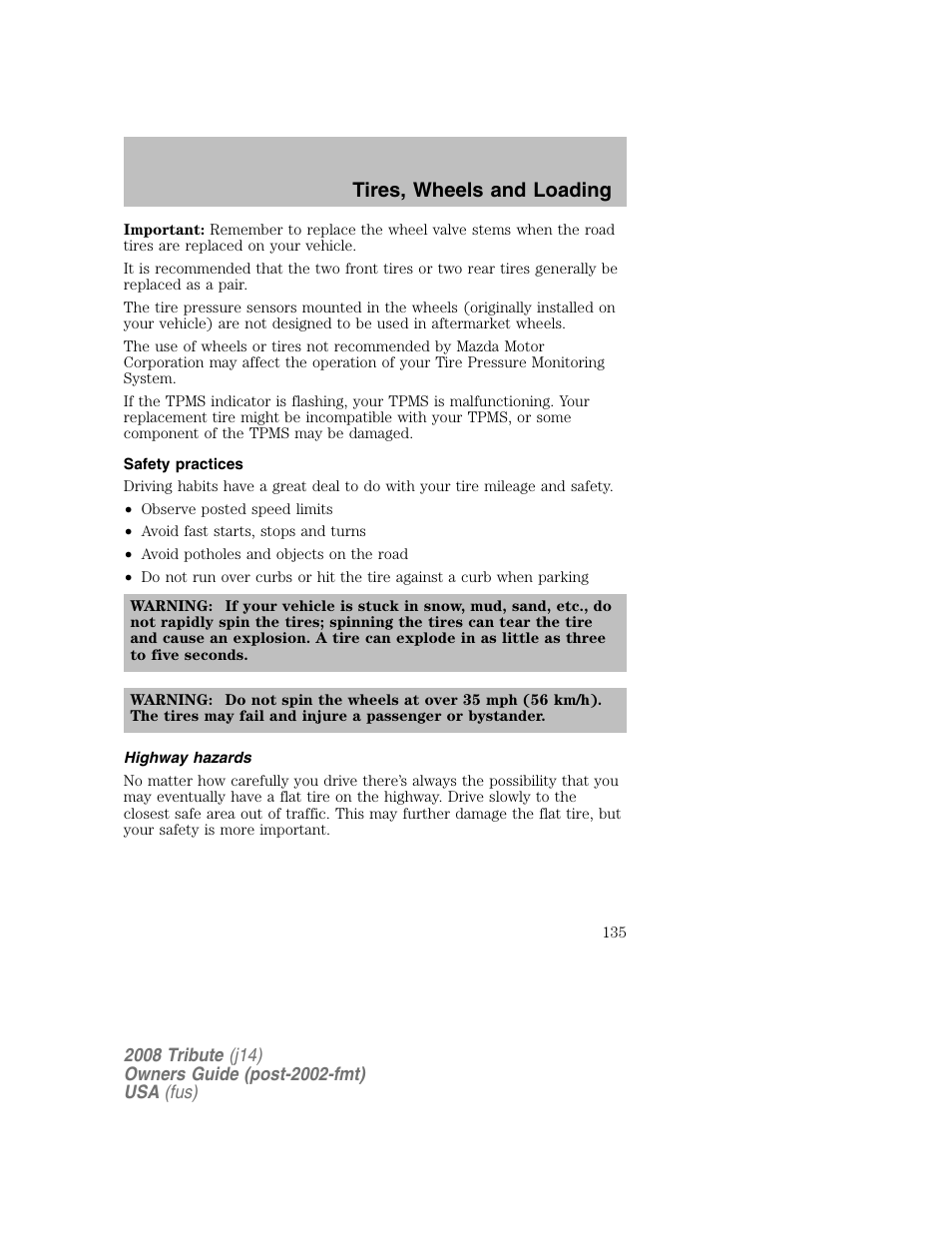 Safety practices, Highway hazards, Tires, wheels and loading | Mazda 2008 Tribute User Manual | Page 135 / 288