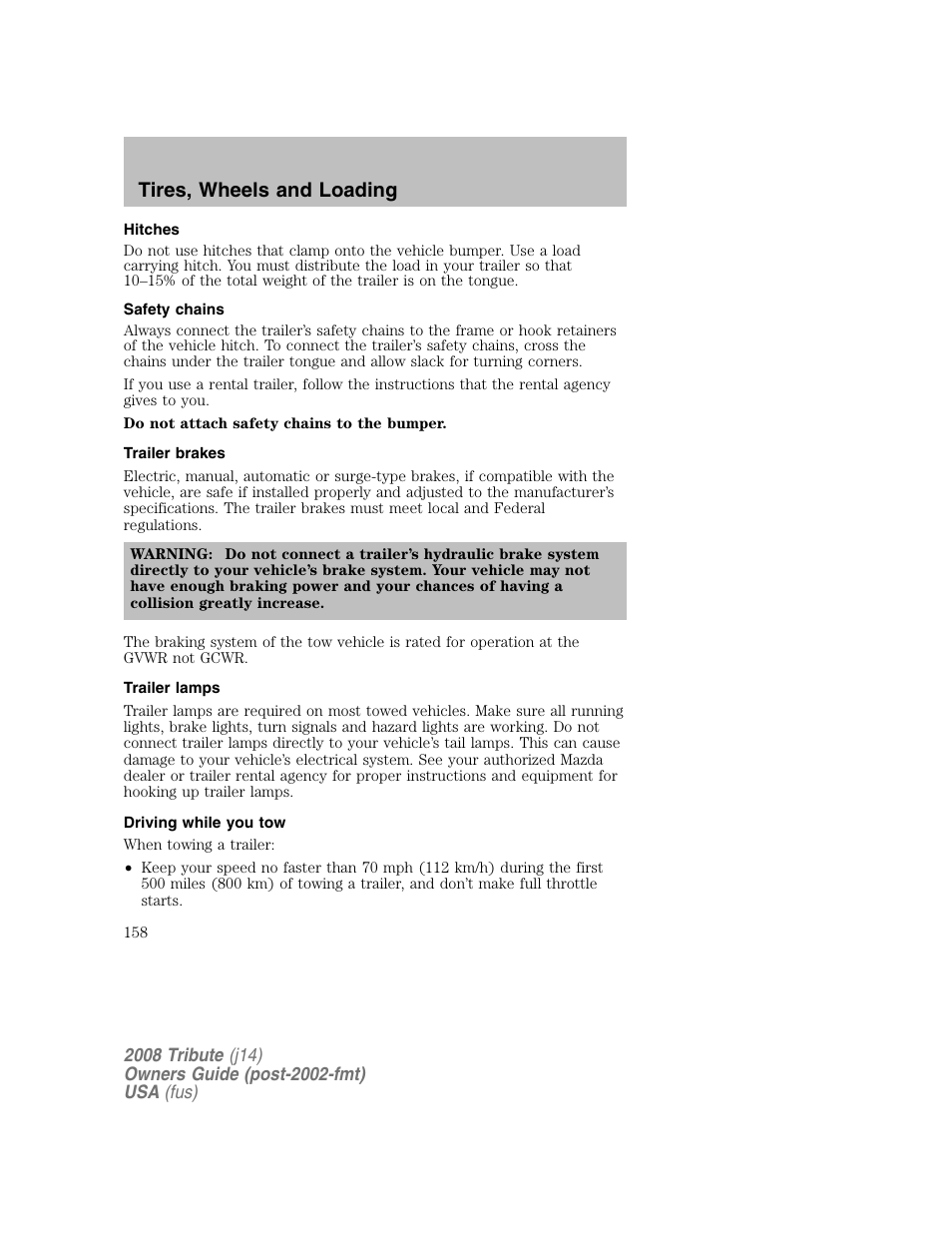 Hitches, Safety chains, Trailer brakes | Trailer lamps, Driving while you tow, Tires, wheels and loading | Mazda 2008 Tribute User Manual | Page 158 / 288