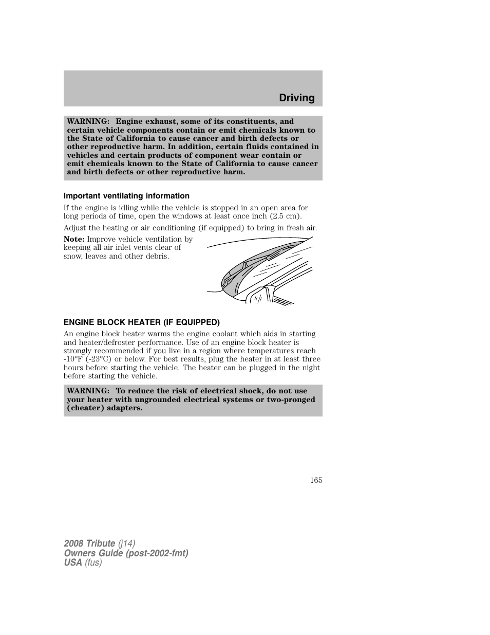 Important ventilating information, Engine block heater (if equipped), Driving | Mazda 2008 Tribute User Manual | Page 165 / 288