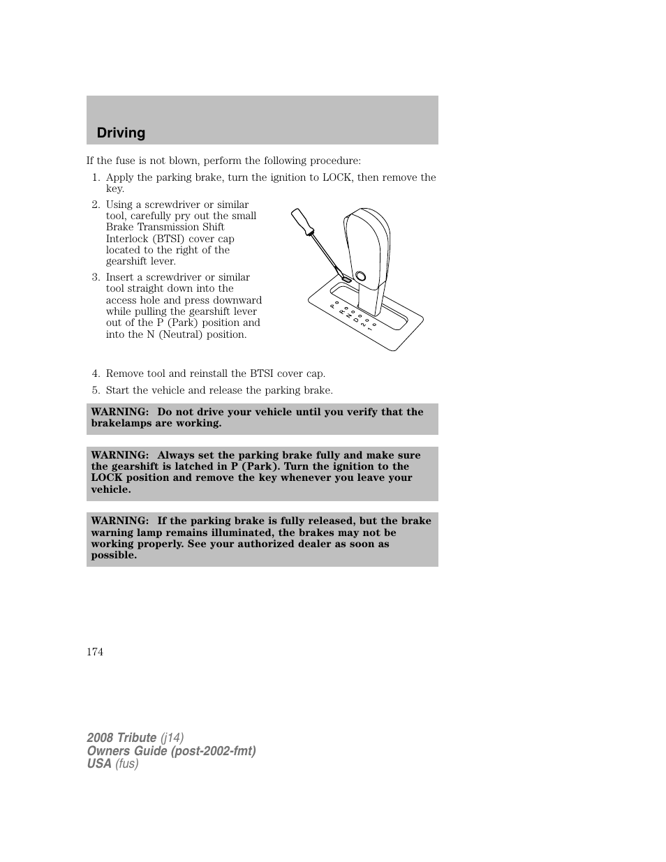 Driving | Mazda 2008 Tribute User Manual | Page 174 / 288