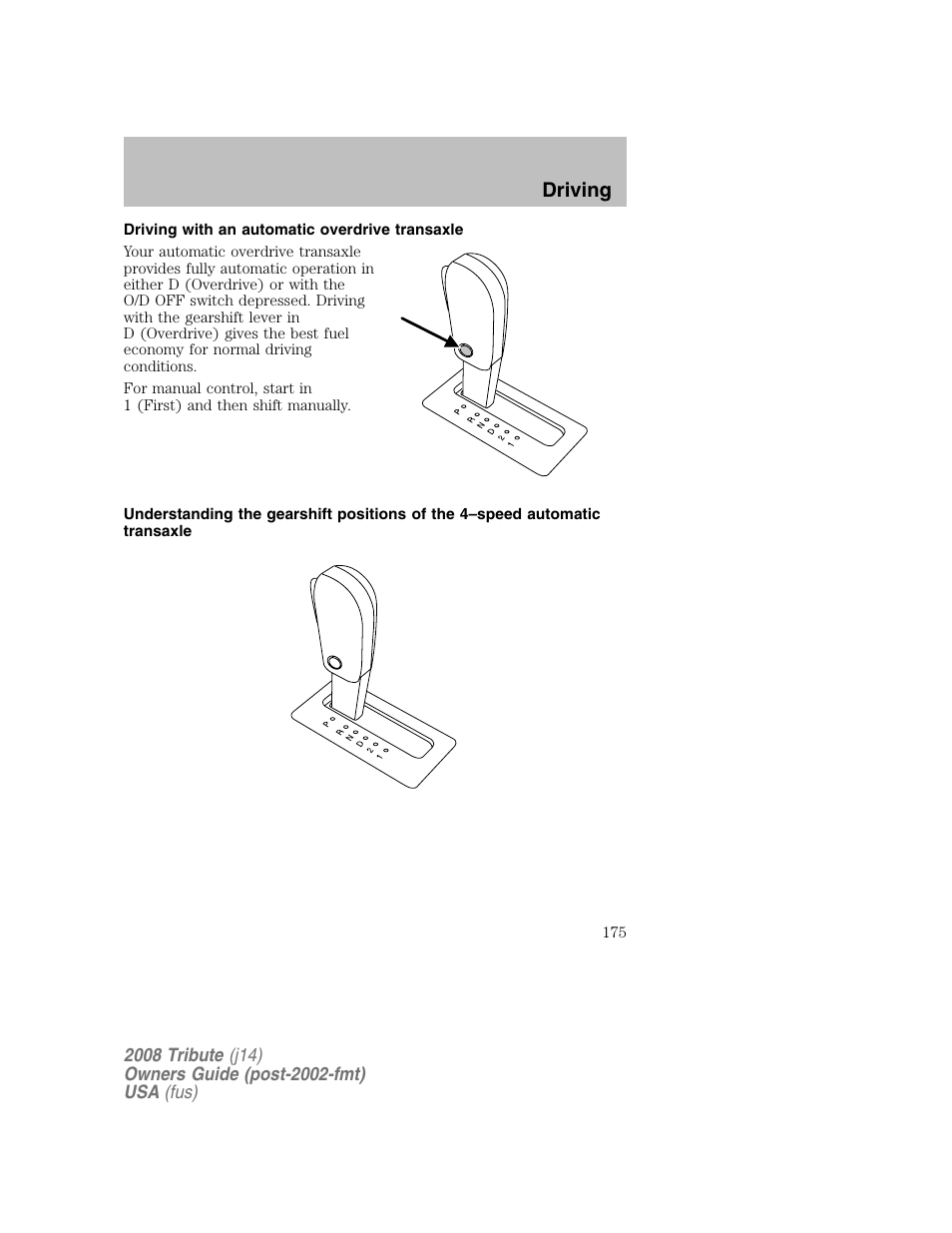 Driving with an automatic overdrive transaxle, Driving | Mazda 2008 Tribute User Manual | Page 175 / 288