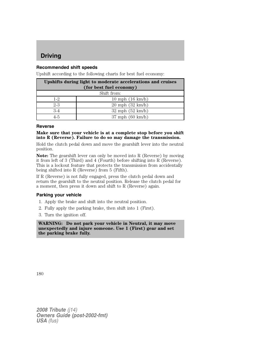 Recommended shift speeds, Reverse, Parking your vehicle | Driving | Mazda 2008 Tribute User Manual | Page 180 / 288