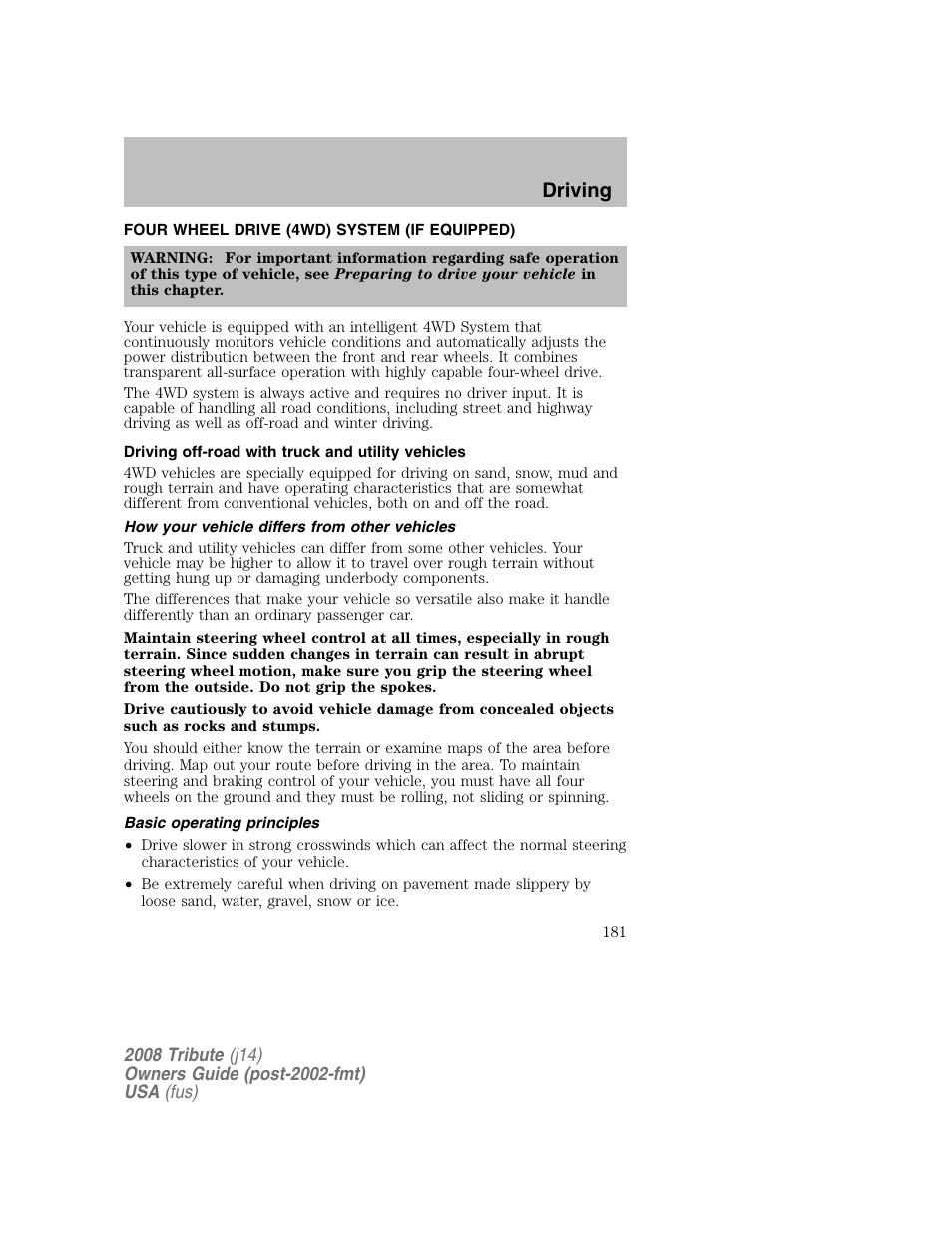 Four wheel drive (4wd) system (if equipped), Driving off-road with truck and utility vehicles, How your vehicle differs from other vehicles | Basic operating principles, Driving | Mazda 2008 Tribute User Manual | Page 181 / 288