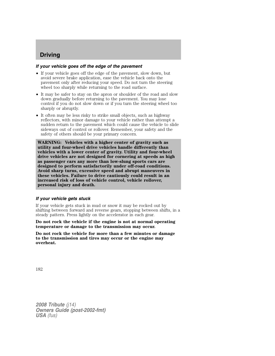 If your vehicle goes off the edge of the pavement, If your vehicle gets stuck, Driving | Mazda 2008 Tribute User Manual | Page 182 / 288