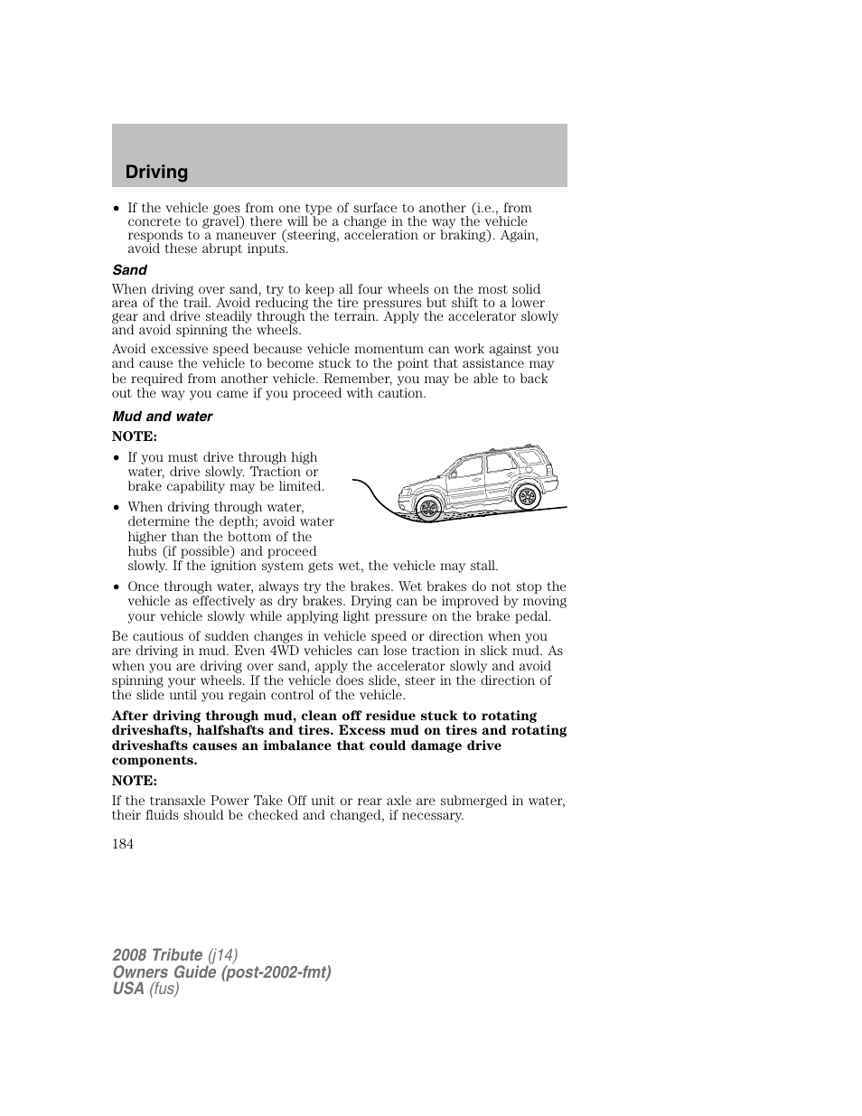 Sand, Mud and water, Driving | Mazda 2008 Tribute User Manual | Page 184 / 288