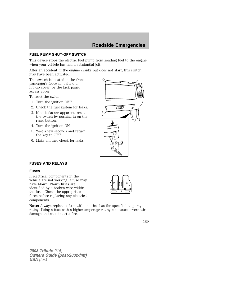 Fuel pump shut-off switch, Fuses and relays, Fuses | Roadside emergencies | Mazda 2008 Tribute User Manual | Page 189 / 288