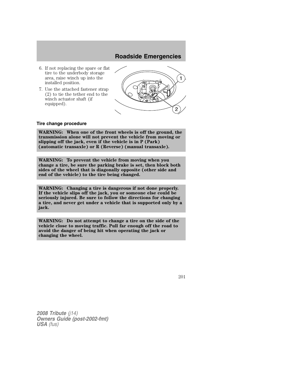 Tire change procedure, Roadside emergencies | Mazda 2008 Tribute User Manual | Page 201 / 288