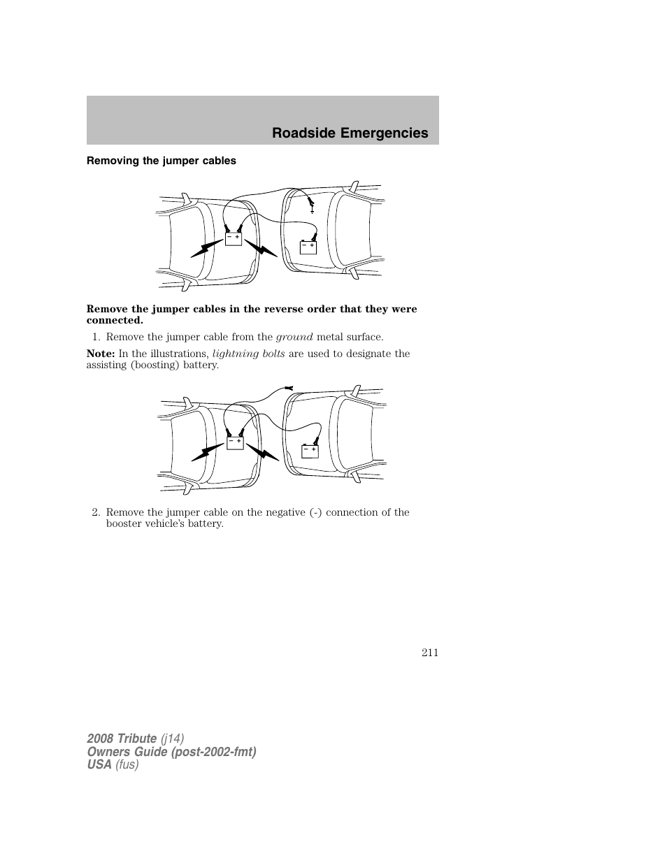 Removing the jumper cables, Roadside emergencies | Mazda 2008 Tribute User Manual | Page 211 / 288