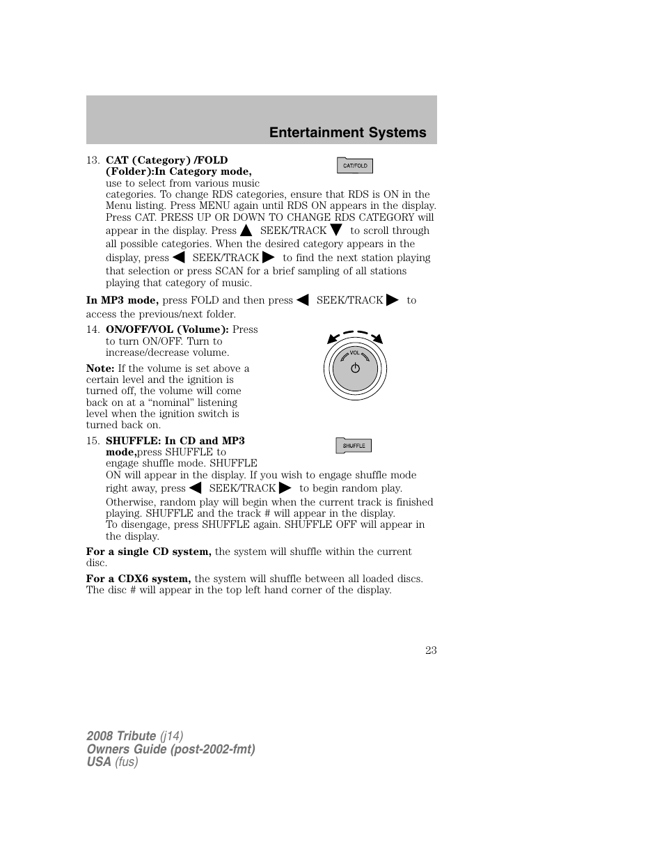 Entertainment systems | Mazda 2008 Tribute User Manual | Page 23 / 288