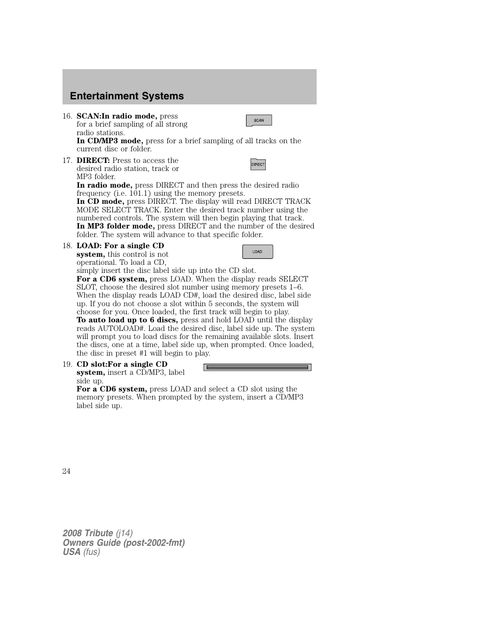 Entertainment systems | Mazda 2008 Tribute User Manual | Page 24 / 288