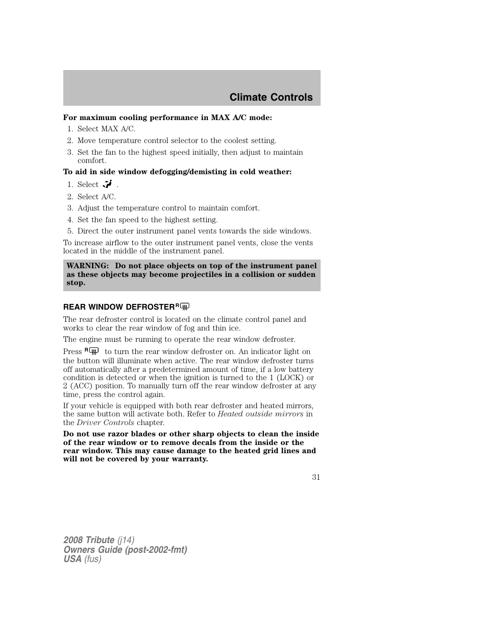 Rear window defroster, Climate controls | Mazda 2008 Tribute User Manual | Page 31 / 288