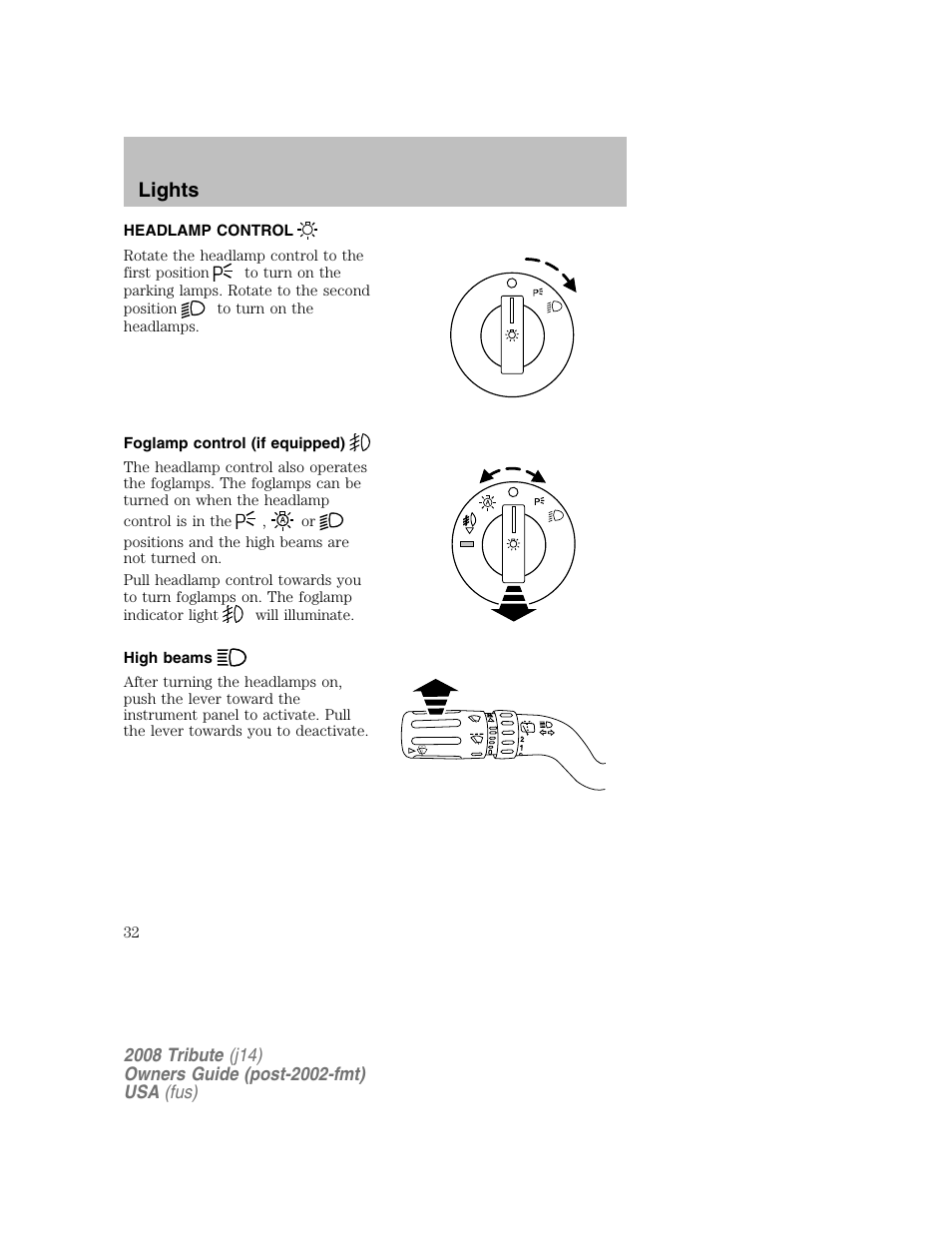 Lights, Headlamp control, Foglamp control (if equipped) | High beams | Mazda 2008 Tribute User Manual | Page 32 / 288