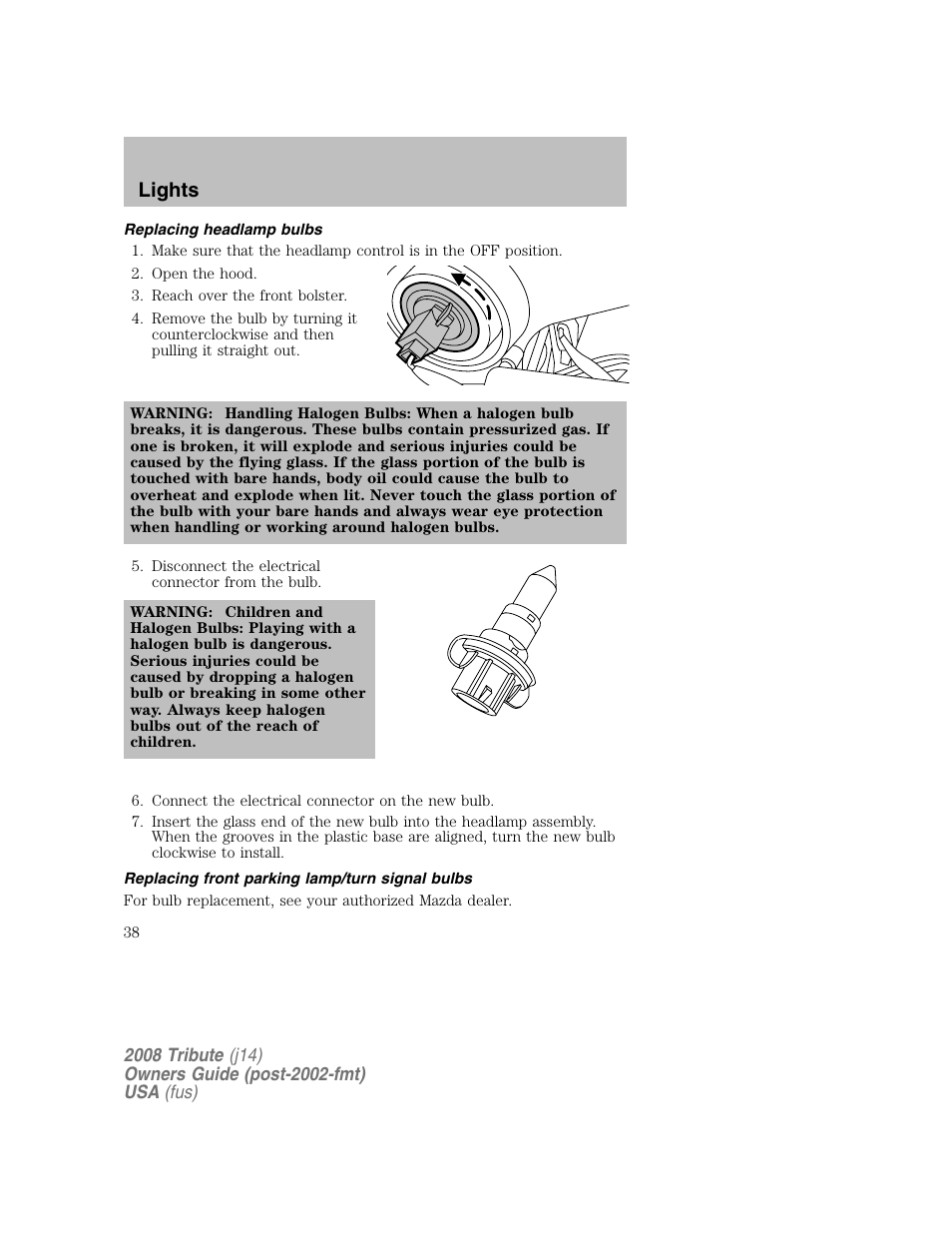 Replacing headlamp bulbs, Replacing front parking lamp/turn signal bulbs, Lights | Mazda 2008 Tribute User Manual | Page 38 / 288