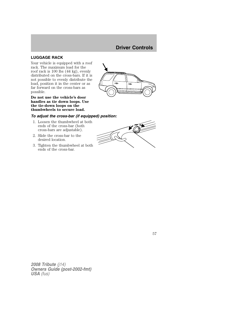 Luggage rack, To adjust the cross-bar (if equipped) position, Driver controls | Mazda 2008 Tribute User Manual | Page 57 / 288