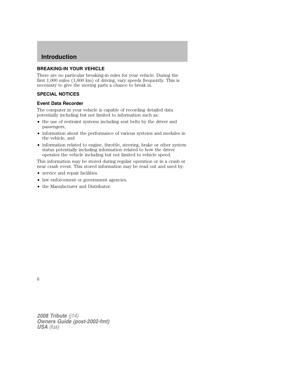 Breaking-in your vehicle, Special notices, Event data recorder | Introduction | Mazda 2008 Tribute User Manual | Page 6 / 288
