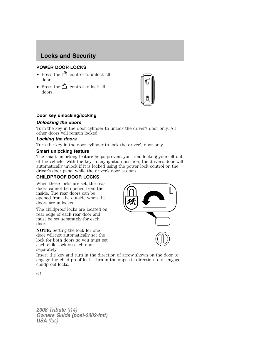 Power door locks, Door key unlocking/locking, Unlocking the doors | Locking the doors, Smart unlocking feature, Childproof door locks, Locks and security | Mazda 2008 Tribute User Manual | Page 62 / 288