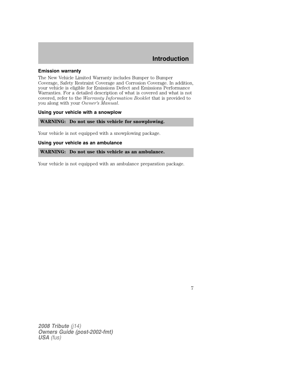 Emission warranty, Using your vehicle with a snowplow, Using your vehicle as an ambulance | Introduction | Mazda 2008 Tribute User Manual | Page 7 / 288