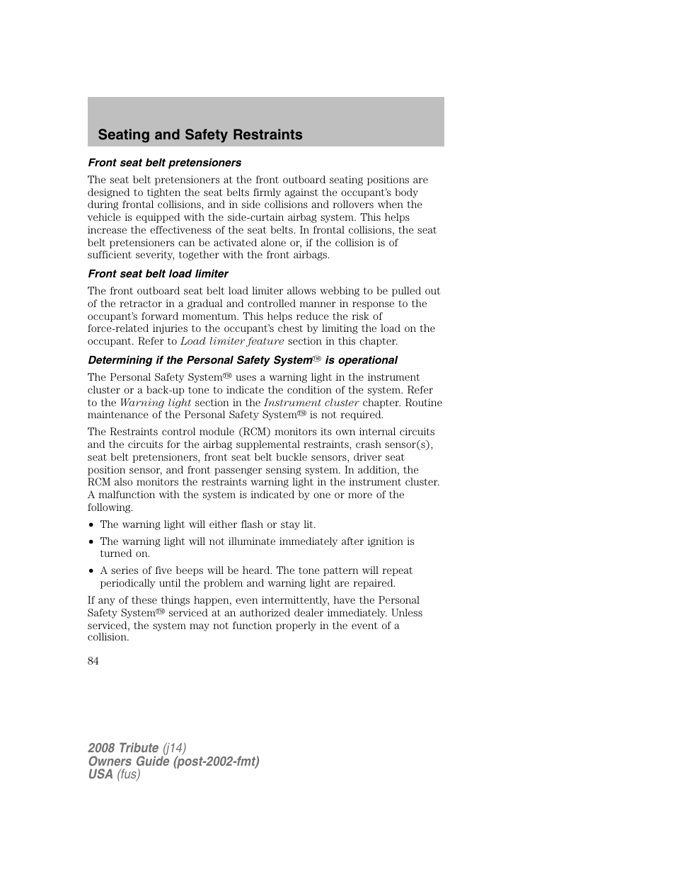 Front seat belt pretensioners, Front seat belt load limiter, Seating and safety restraints | Mazda 2008 Tribute User Manual | Page 84 / 288