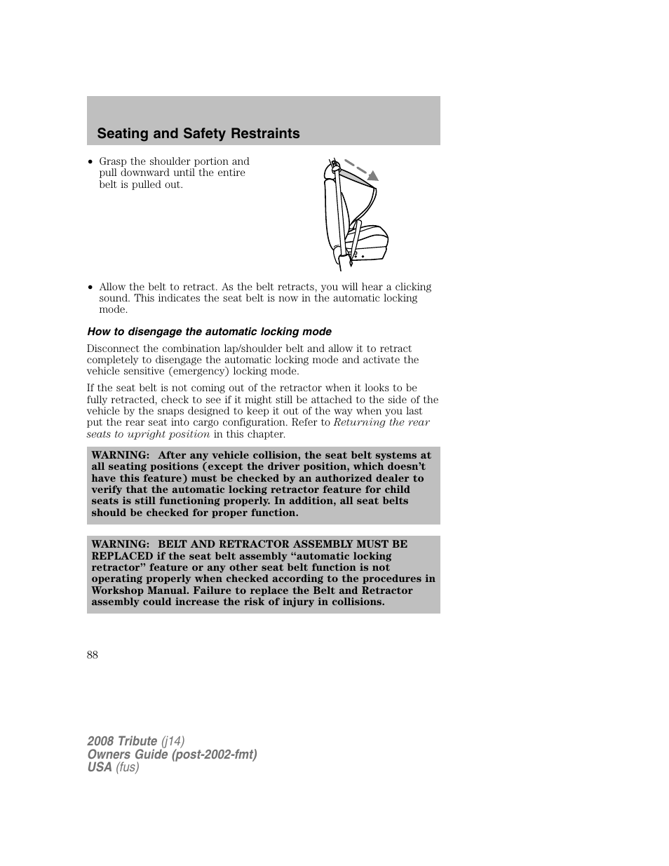 How to disengage the automatic locking mode, Seating and safety restraints | Mazda 2008 Tribute User Manual | Page 88 / 288
