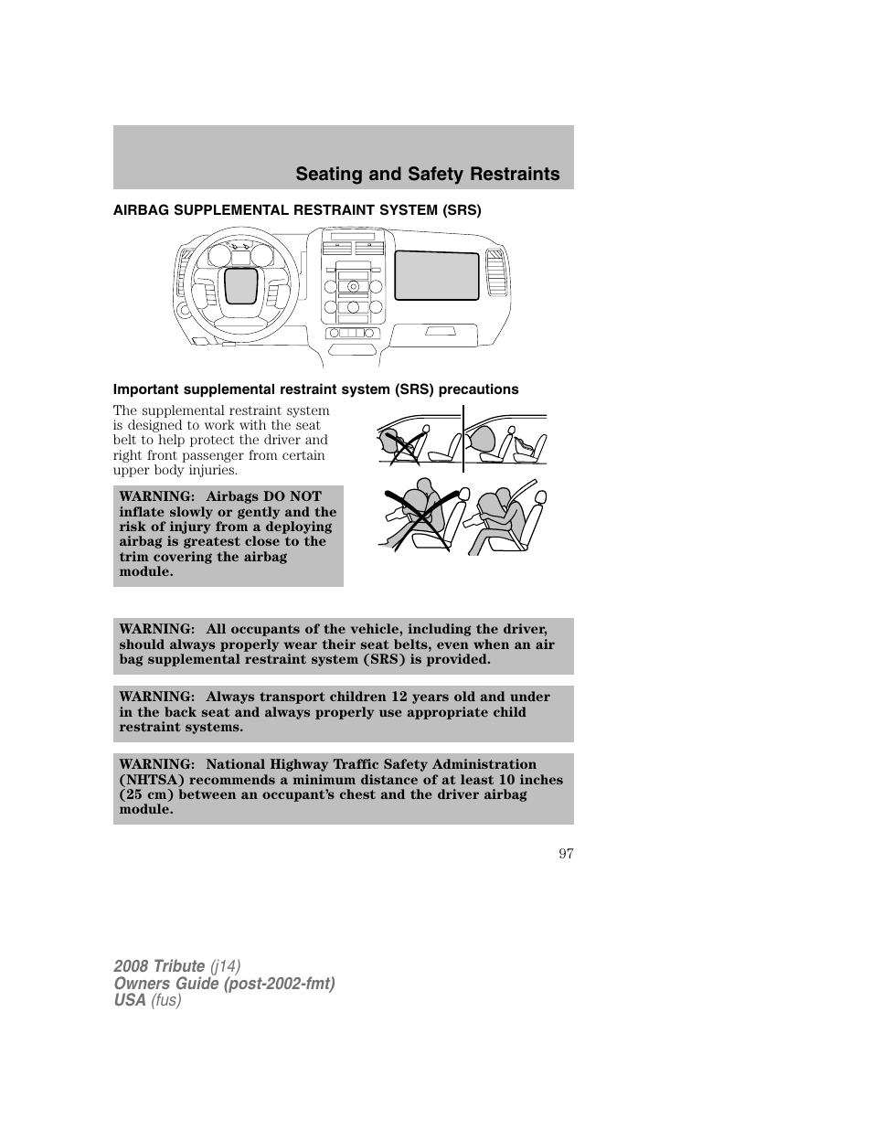 Airbag supplemental restraint system (srs), Seating and safety restraints | Mazda 2008 Tribute User Manual | Page 97 / 288