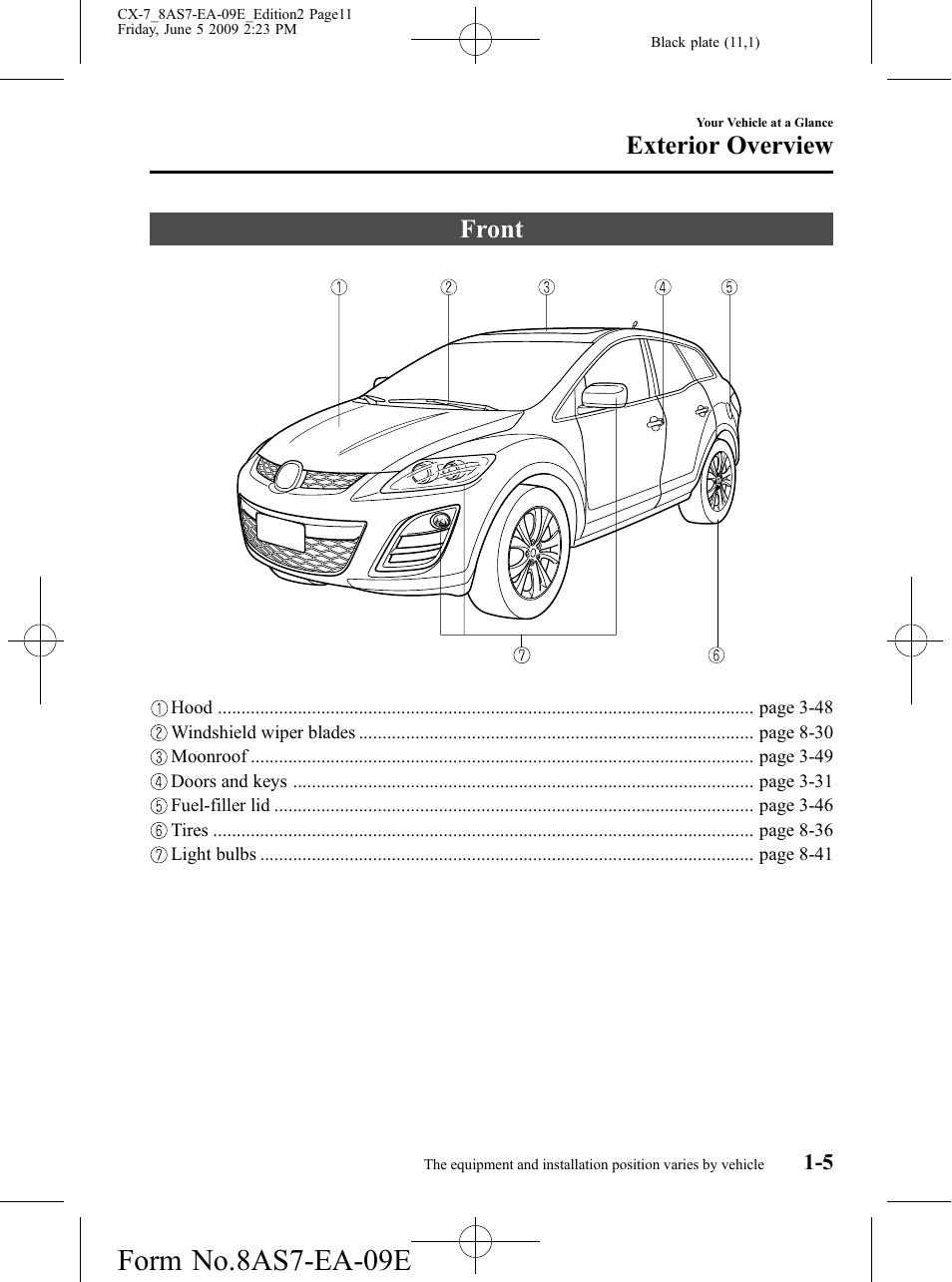 Exterior overview, Front, Exterior overview -5 | Front -5, Form no.8as7-ea-09e | Mazda 2010 CX-7 User Manual | Page 11 / 510