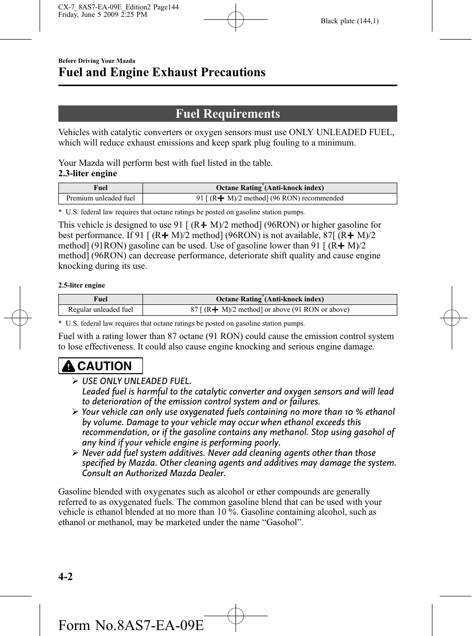 Fuel and engine exhaust precautions, Fuel requirements, Fuel and engine exhaust precautions -2 | Fuel requirements -2, Form no.8as7-ea-09e, Caution | Mazda 2010 CX-7 User Manual | Page 144 / 510