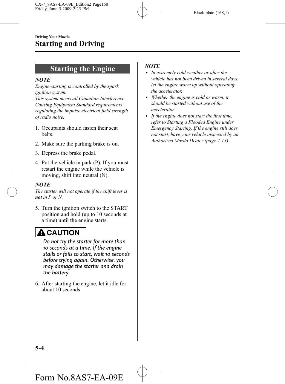 Starting the engine, Starting the engine -4, Form no.8as7-ea-09e | Starting and driving, Caution | Mazda 2010 CX-7 User Manual | Page 168 / 510