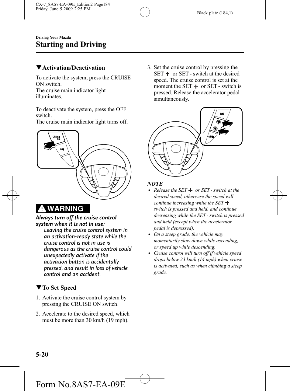 Form no.8as7-ea-09e, Starting and driving, Warning | Mazda 2010 CX-7 User Manual | Page 184 / 510