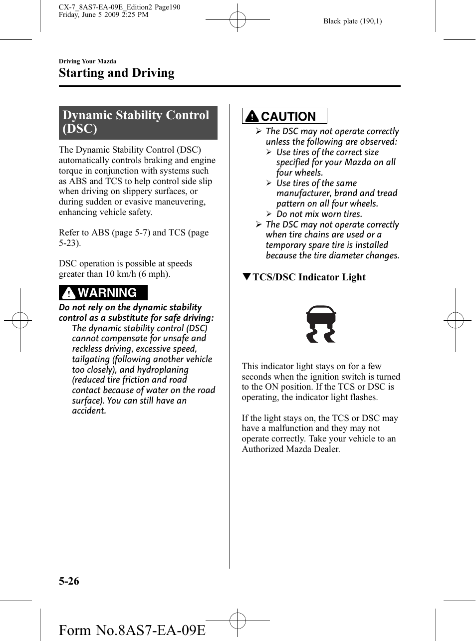 Dynamic stability control (dsc), Dynamic stability control (dsc) -26, Form no.8as7-ea-09e | Starting and driving, Warning, Caution | Mazda 2010 CX-7 User Manual | Page 190 / 510