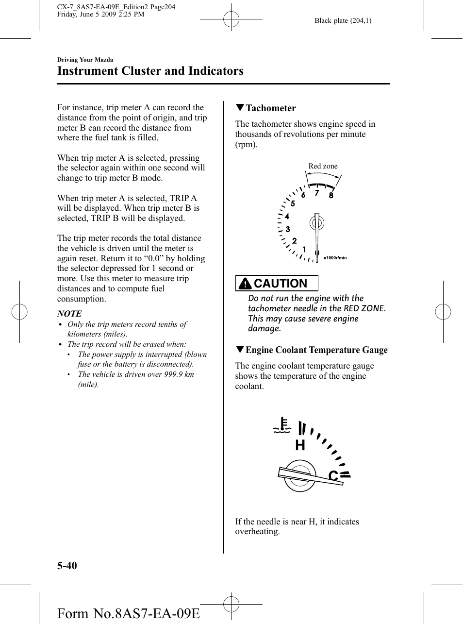 Form no.8as7-ea-09e, Instrument cluster and indicators, Caution | Mazda 2010 CX-7 User Manual | Page 204 / 510