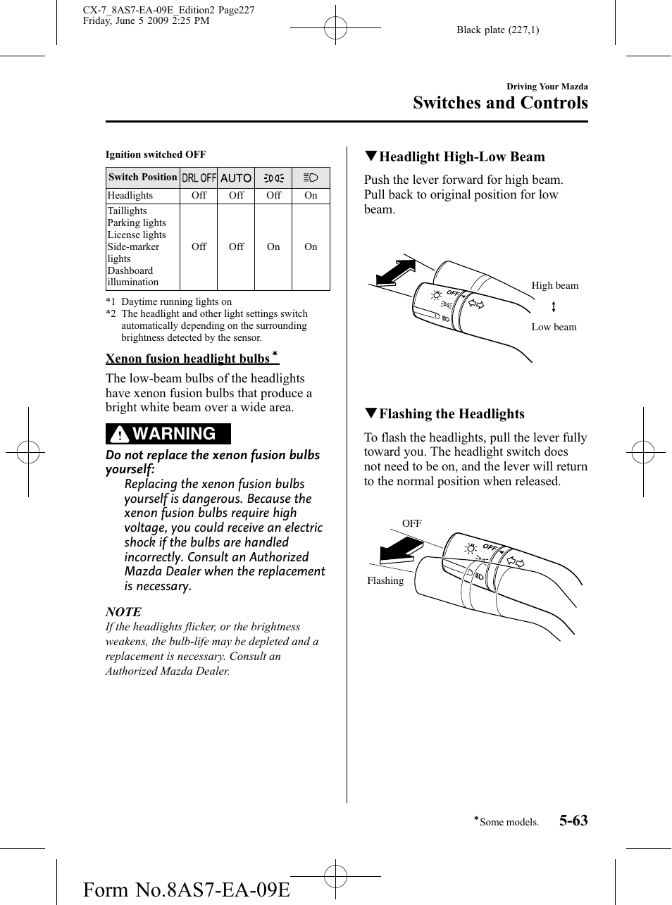 Form no.8as7-ea-09e, Switches and controls, Warning | Mazda 2010 CX-7 User Manual | Page 227 / 510