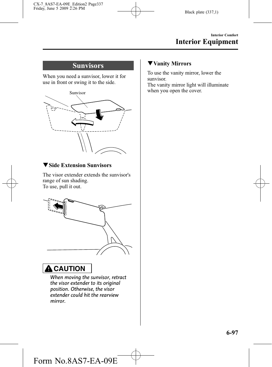 Interior equipment, Sunvisors, Interior equipment -97 | Sunvisors -97, Form no.8as7-ea-09e, Caution | Mazda 2010 CX-7 User Manual | Page 337 / 510