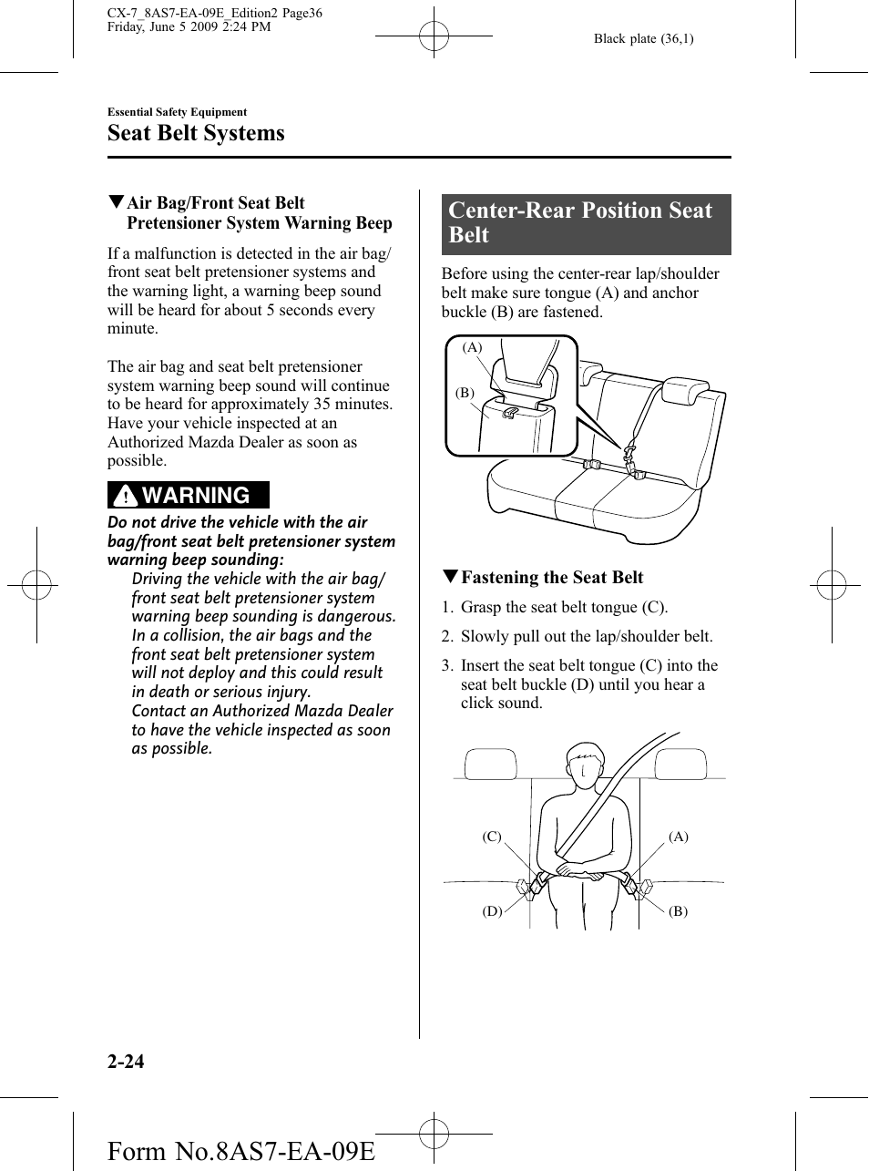 Center-rear position seat belt, Center-rear position seat belt -24, Form no.8as7-ea-09e | Seat belt systems, Warning | Mazda 2010 CX-7 User Manual | Page 36 / 510