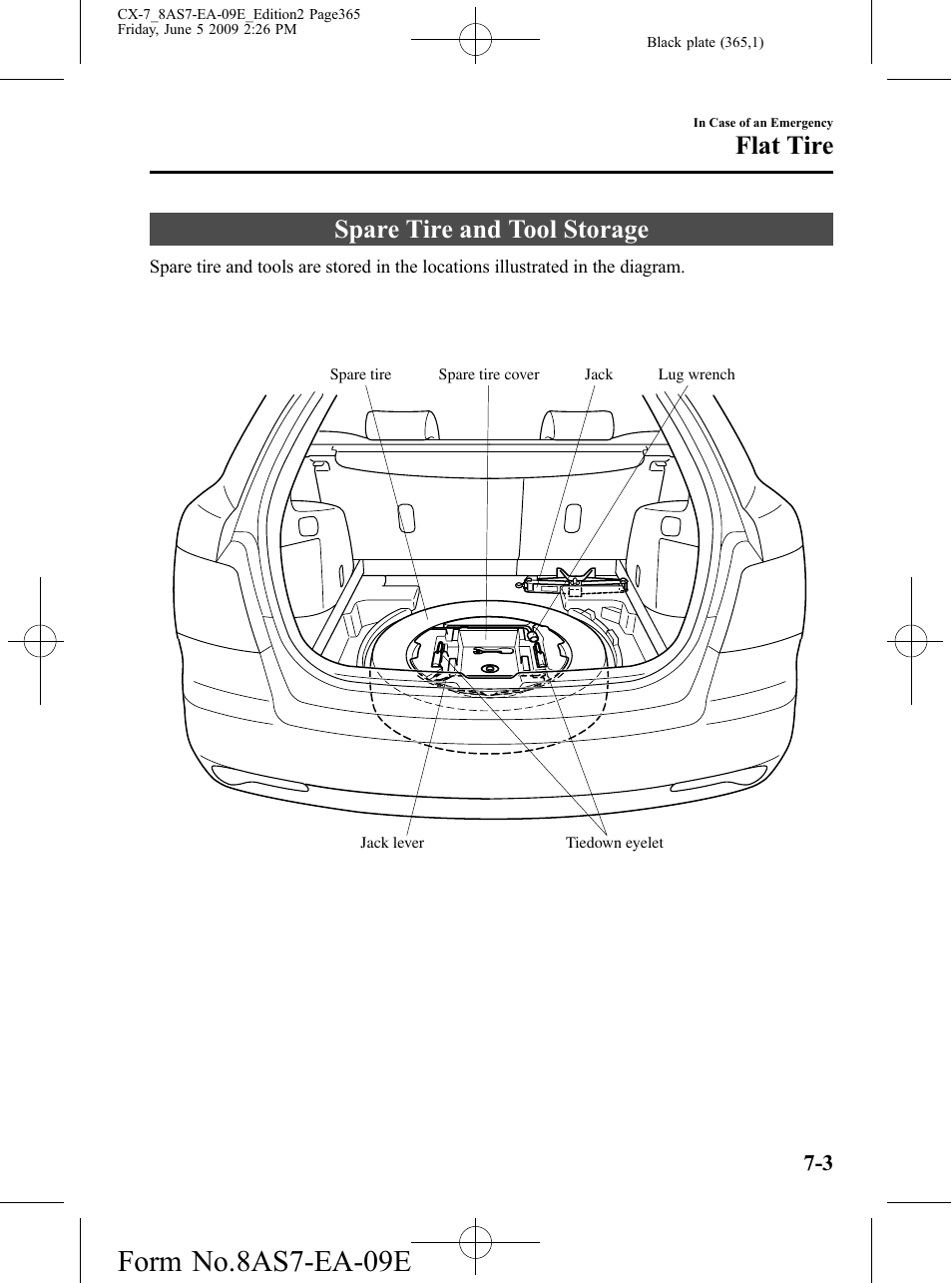 Flat tire, Spare tire and tool storage, Flat tire -3 | Spare tire and tool storage -3, Form no.8as7-ea-09e | Mazda 2010 CX-7 User Manual | Page 365 / 510