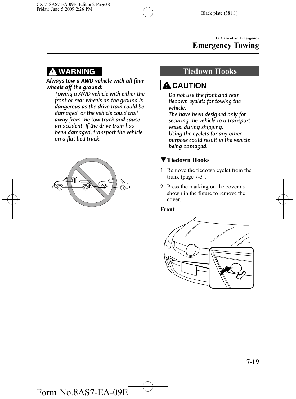 Tiedown hooks, Tiedown hooks -19, Form no.8as7-ea-09e | Emergency towing, Warning, Caution | Mazda 2010 CX-7 User Manual | Page 381 / 510